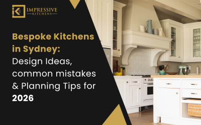 Bespoke Kitchens in Sydney: Design Ideas, Common Mistakes & Planning Tips for 2026
