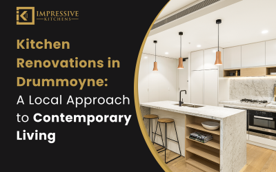 Kitchen Renovations in Drummoyne A Local Approach to Contemporary Living