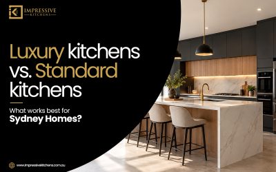 Luxury kitchens vs. Standard kitchens: What works best for Sydney homes?